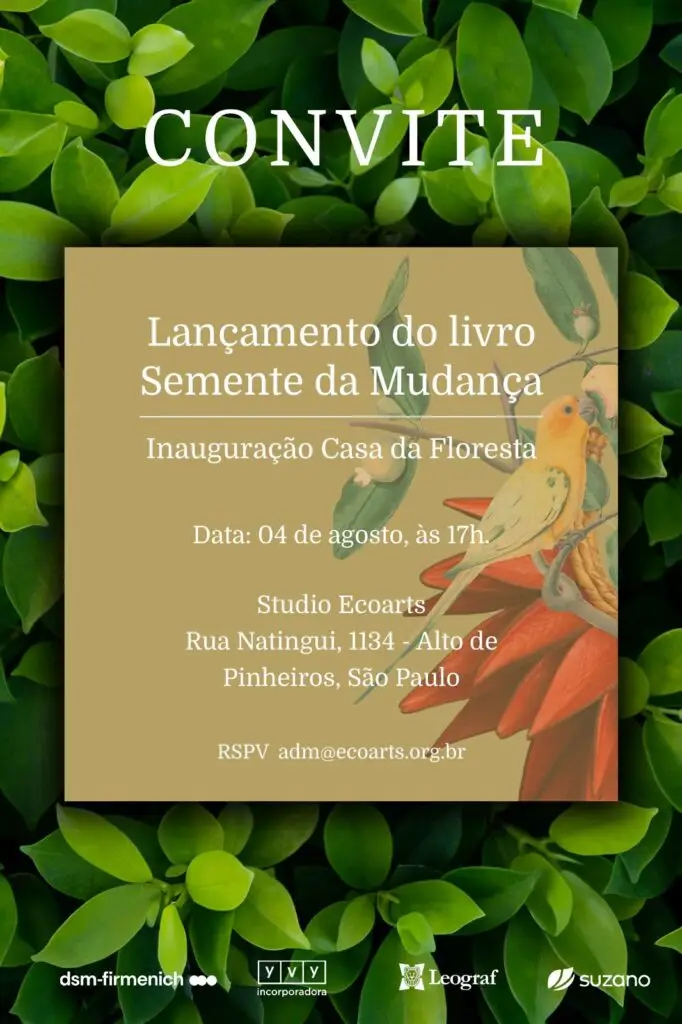 Convite Lançamento “Sementes da Mudança” e da Casa da Floresta